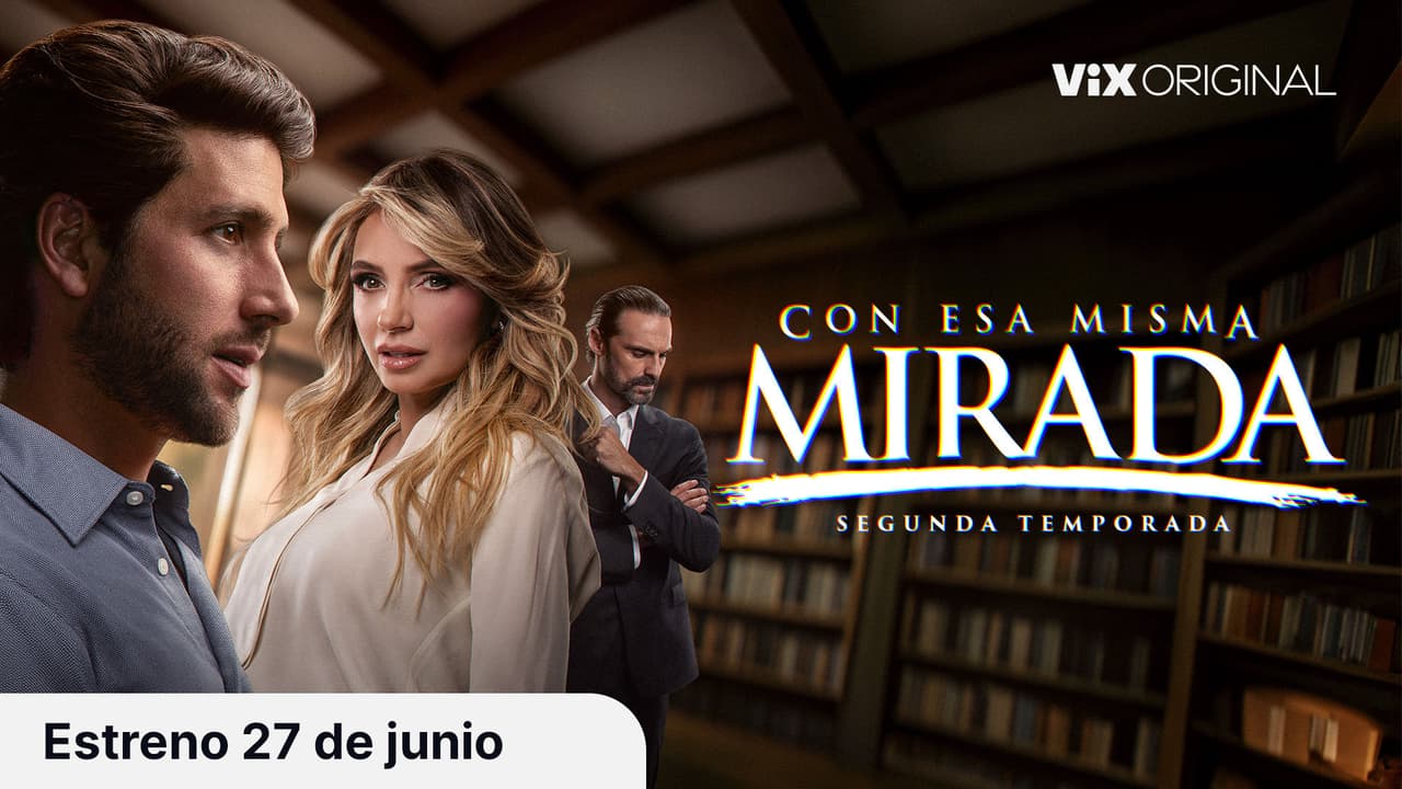 Tráiler: Con esa misma mirada (Temporada 2)
