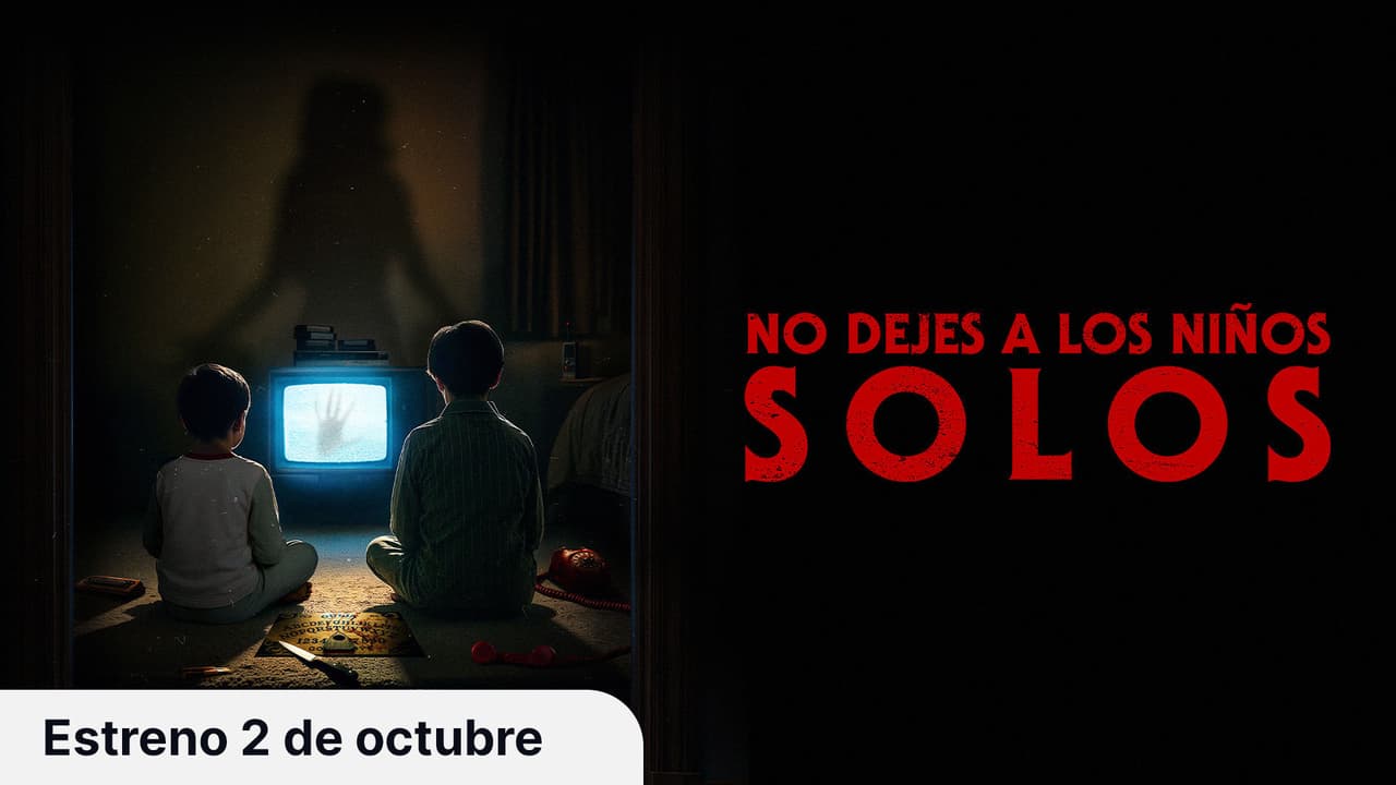 Tráiler: No dejes a los niños solos