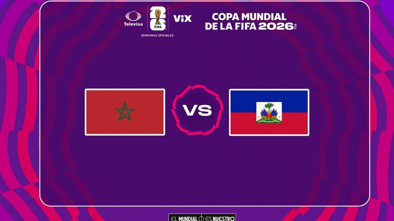 Marruecos vs. Haití: Ve aquí en vivo el partido del Grupo C del Mundial 2026
