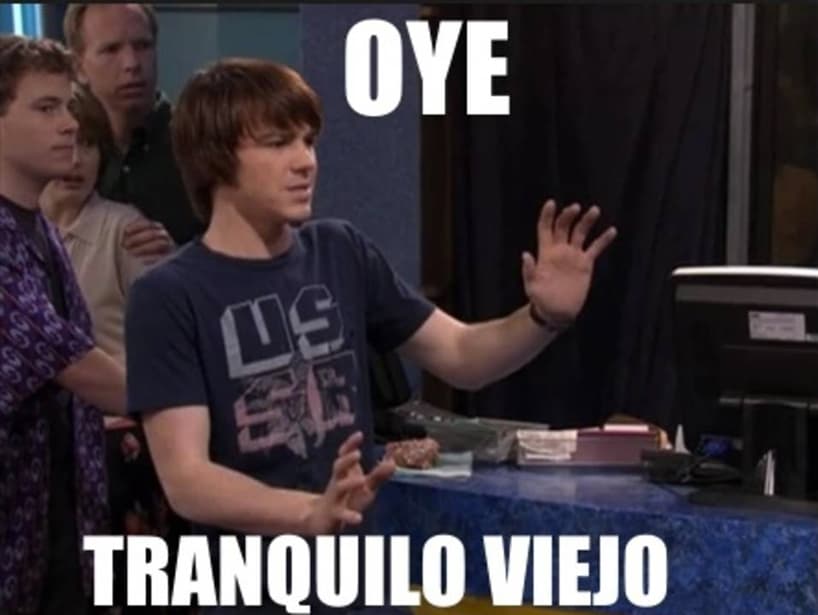 "Oye, tranquilo viejo" es sin duda una de las mejores frases de esta serie.