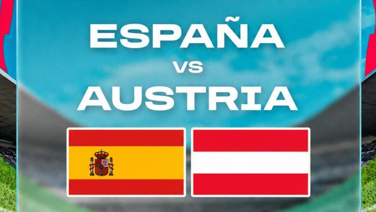 España vs. Austria: ve aquí EN VIVO el partido de Dieciseisavos del Mundial 2026