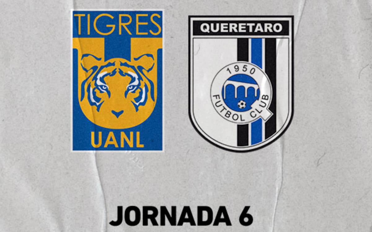 Tigres vs Querétaro: Horario y dónde ver el partido de la Liga Mx