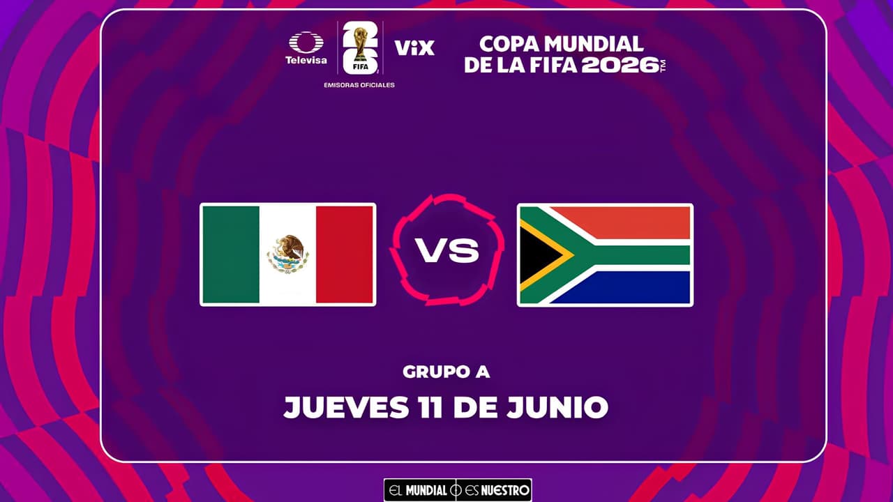 México vs Sudáfrica: ¿A qué hora verlo por Canal 5?