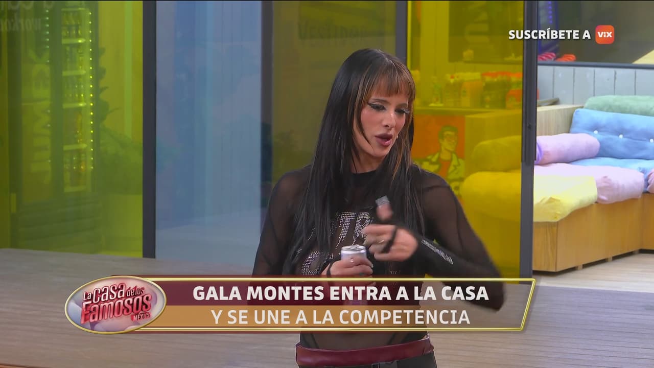 Gala Montes entra a La Casa de Los Famosos México y les dice en la cara a todos: 'Yo debí ganar la temporada pasada'