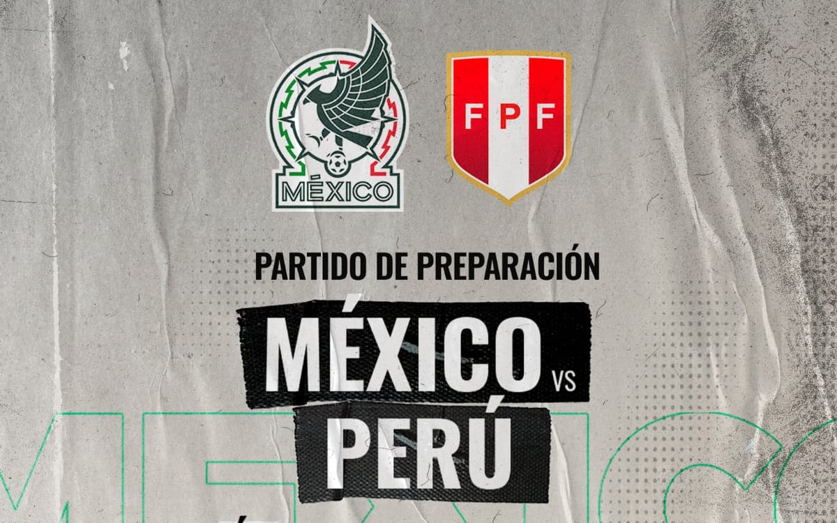 México vs Perú: Horario y dónde ver el partido amistoso 2022