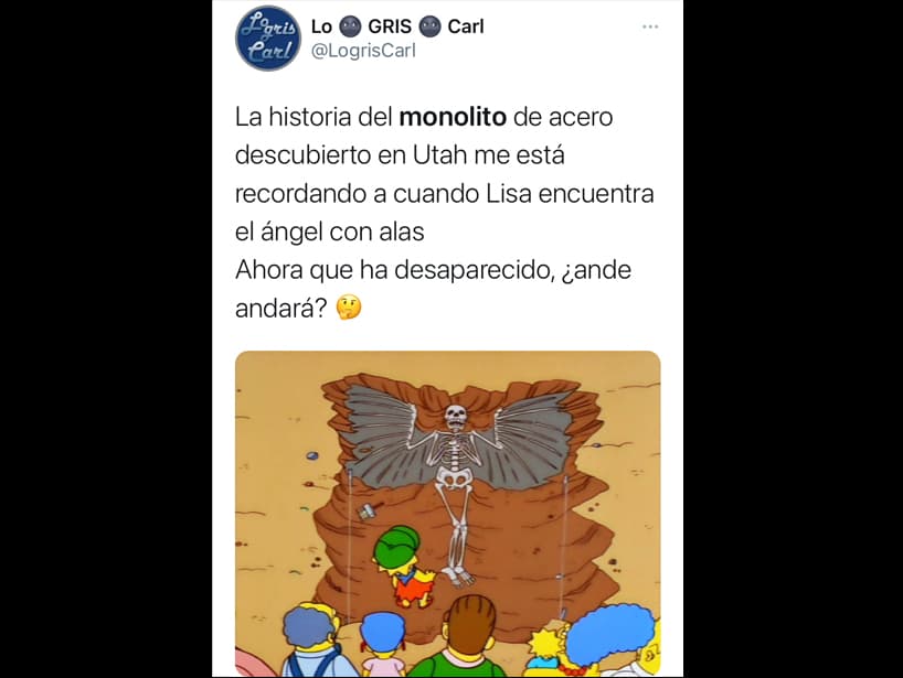 Tras las apariciones de los monolitos, se hizo viral el capítulo de ‘Los Simpson’ donde unos empresarios ponen un ángel en una excavación arqueológica, para revelar al final del episodio que era un truco publicitario para su centro comercial.