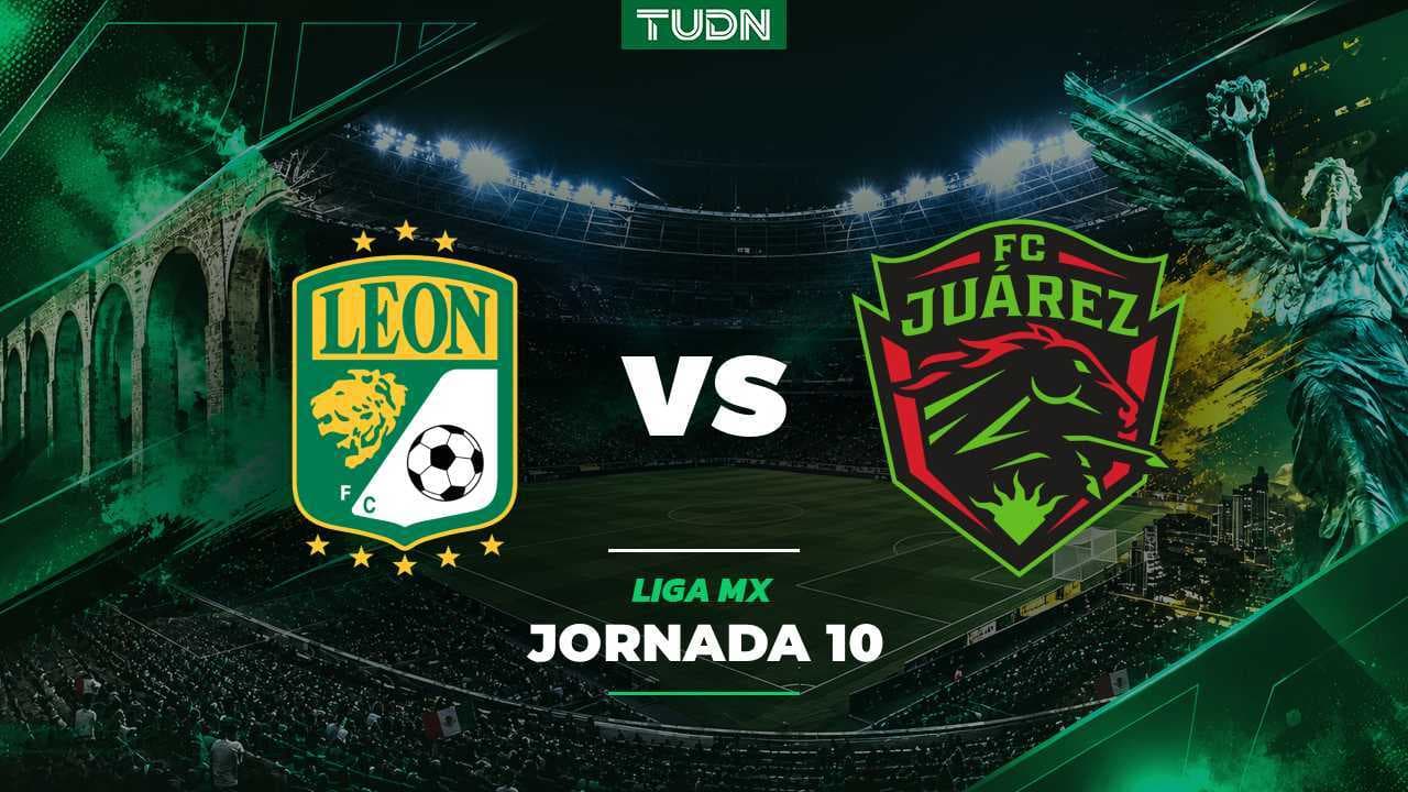 A qué hora y dónde ver el León vs. FC Juárez del Apertura 2026