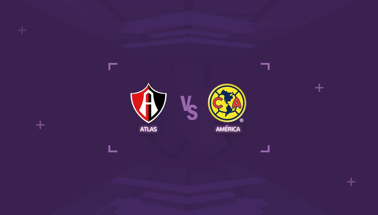Atlas vs América: Horario y dónde ver en vivo partido Liga Mx