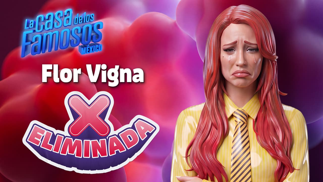 Flor Vigna es la nueva eliminada de La Casa de Los Famosos México 2026