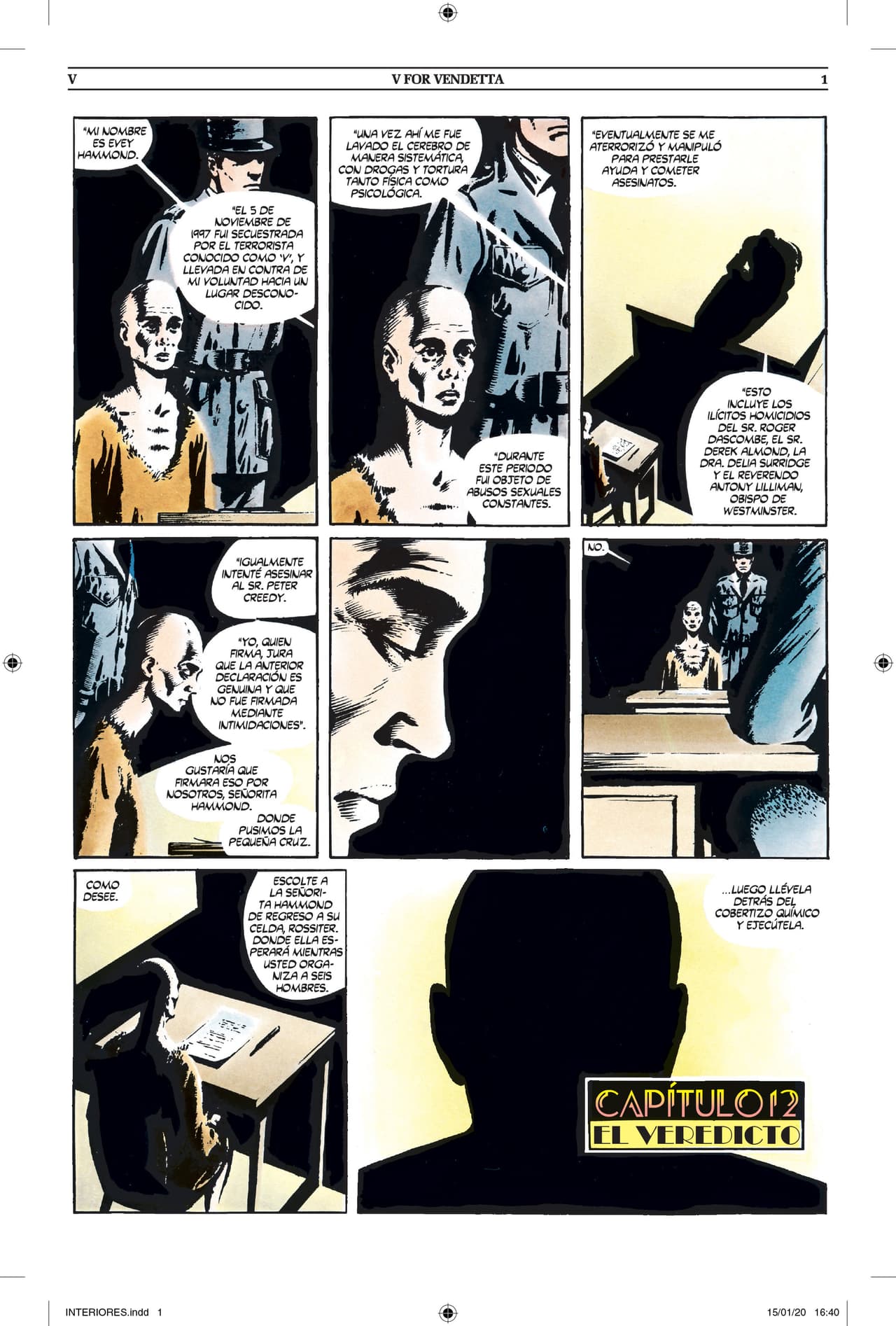 Alan Moore, quien alguna vez creó Watchmen, utilizó esta obra para mostrar que el cómic y la novela gráfica eran capaces de profundizar en temas políticos.