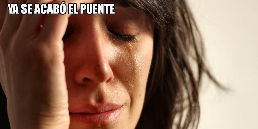 ¡Así todos hoy después de regresar del 'puente'!