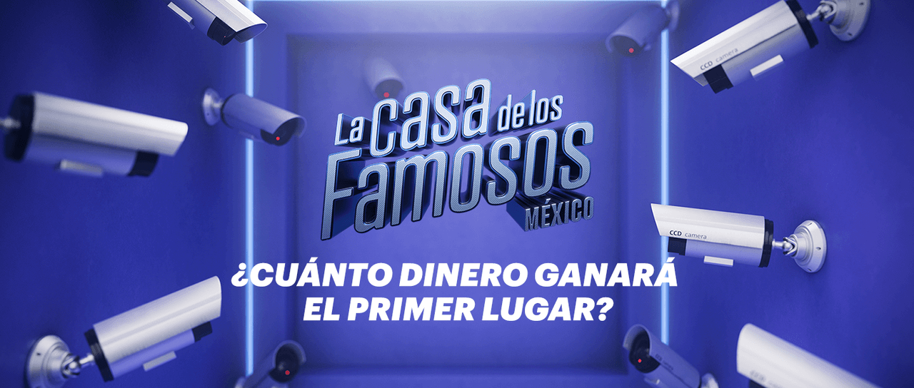 La Casa de los Famosos México: ¿Cuánto dinero se llevará el ganador?