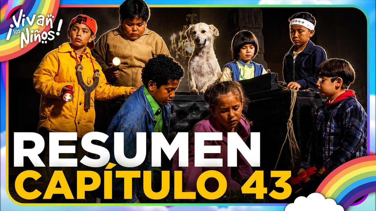 Los Zorros salvajes salvan a Simoneta | ¡Vivan los niños! | Capítulo 43