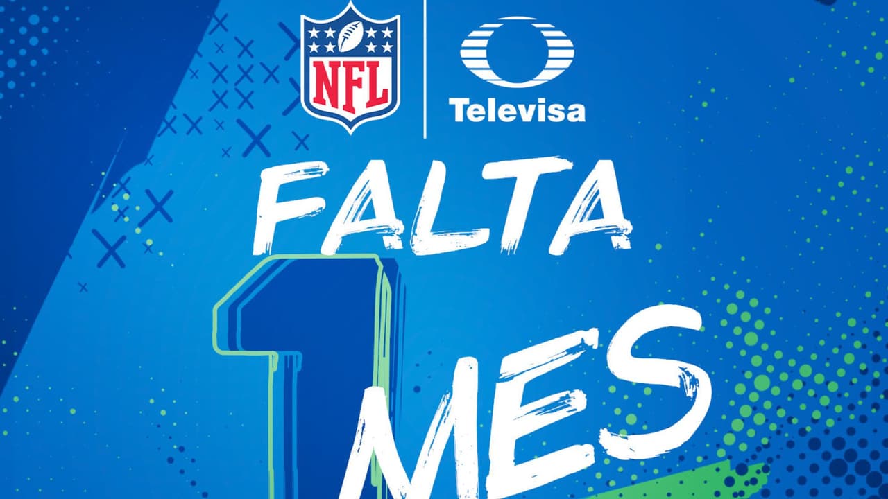 NFL: Te contamos todo lo que sabemos a un mes de su arranque por Televisa