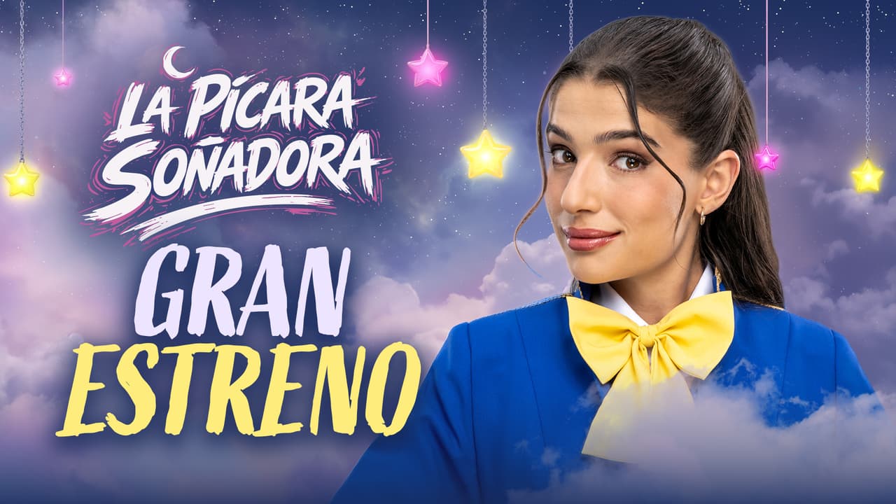 La Pícara Soñadora: HOY gran estreno por Canal 5