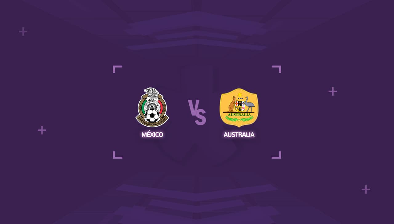México vs Australia: Horario y dónde ver el partido rumbo a Tokio 2021