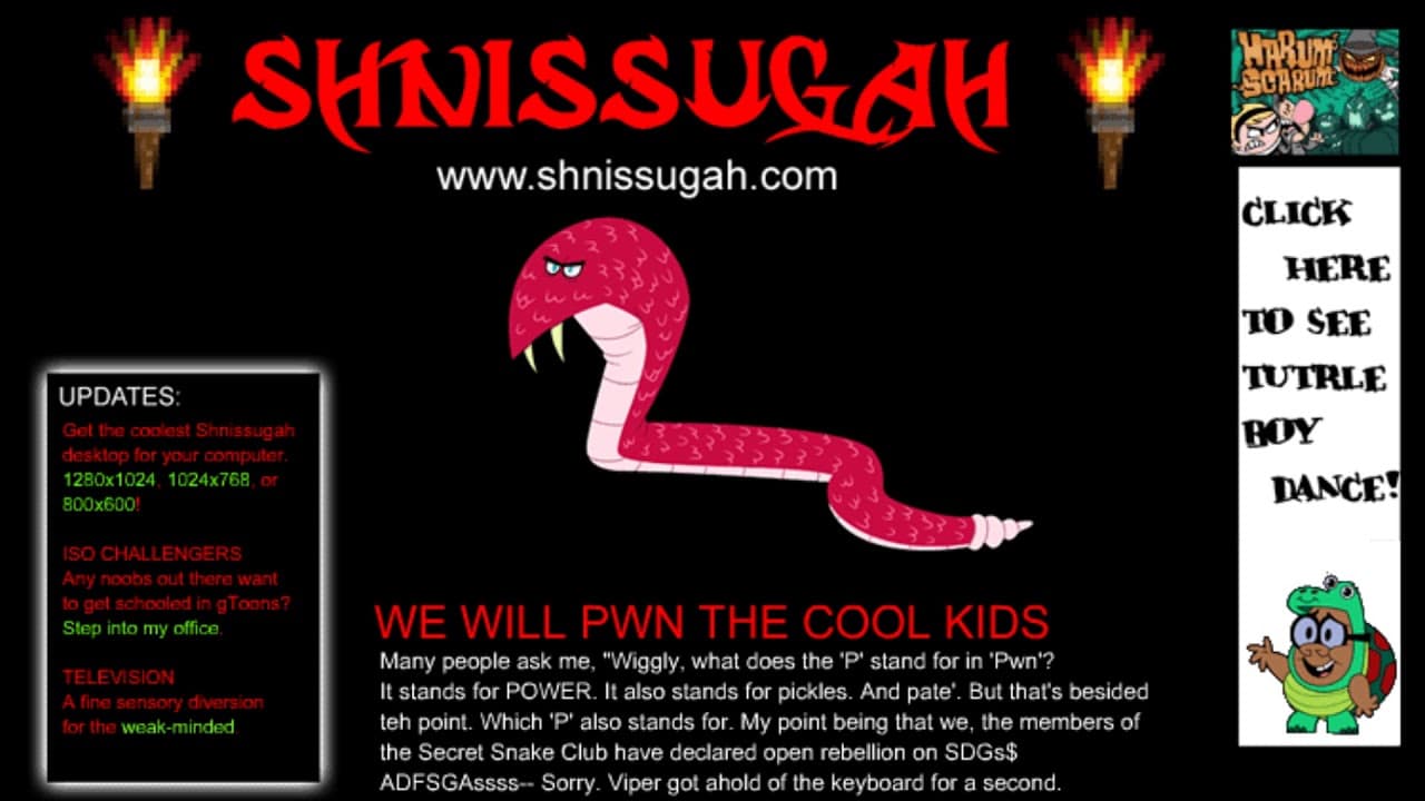 Shnissugah salió en 'Las Macabras Aventuras de Billy y Mandy' Es "la gran serpiente canadiense", que en realidad mide ocho centímetros, pero su mito se ha exagerando con el tiempo, porque en realidad es más una serpiente rojiza, débil e hipocondríaca que, no obstante, es capaz de gobernar a las serpientes. Tiene su propia canción y un culto de seguidores en la caricatura.