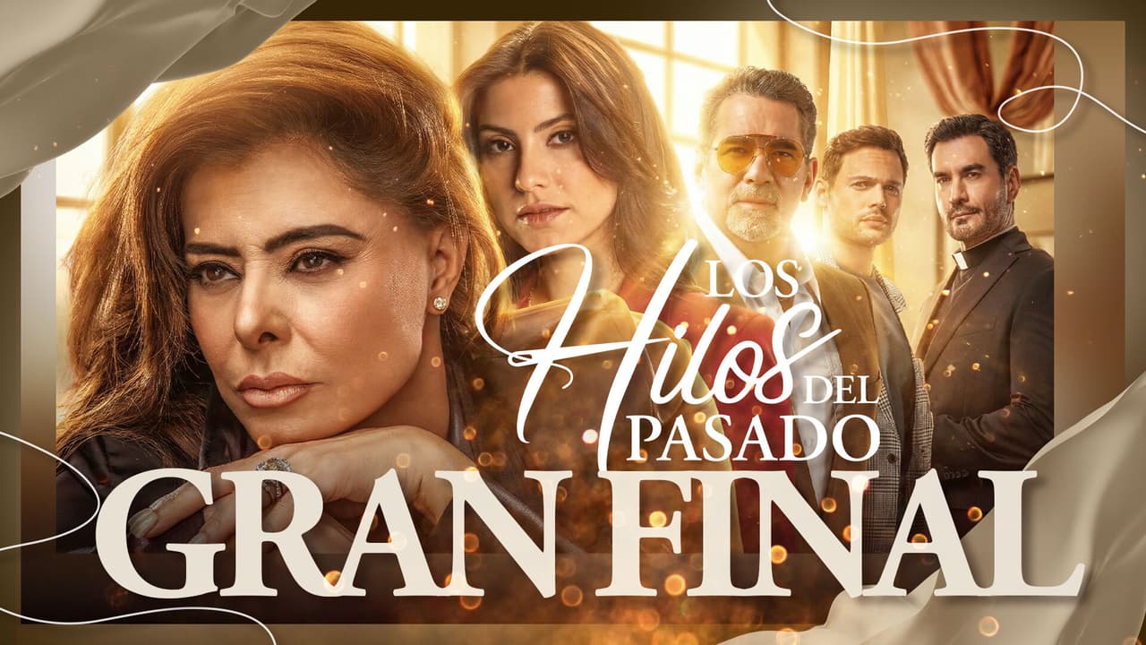 Los Hilos del Pasado: Así vivieron los actores el gran final de la telenovela