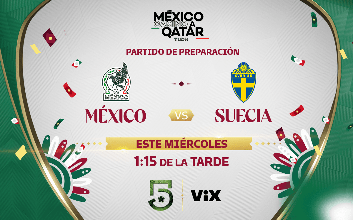 México vs Suecia 2022: Horario y dónde ver el amistoso rumbo a Qatar