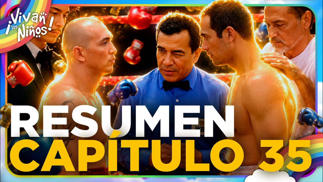 Masacre en el ring | ¡Vivan los niños! | Capítulo 35