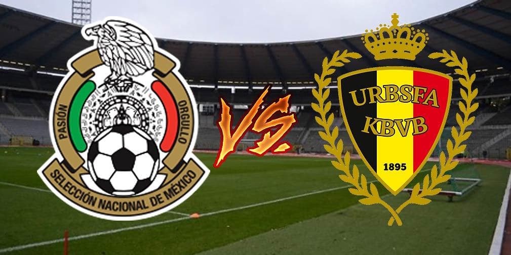 México vs. Bélgica en vivo futbol 2017
