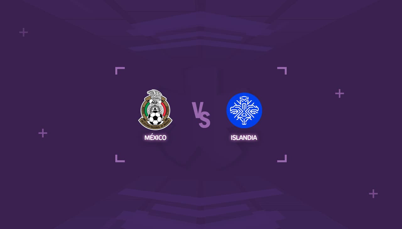 México vs Islandia: Horario y dónde ver el partido amistoso del 2021