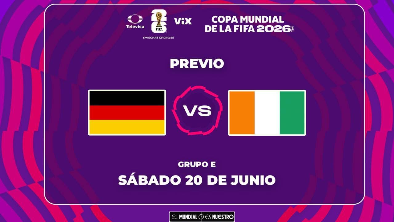 A qué hora y dónde ver el Alemania vs. Costa de Marfil del Mundial 2026