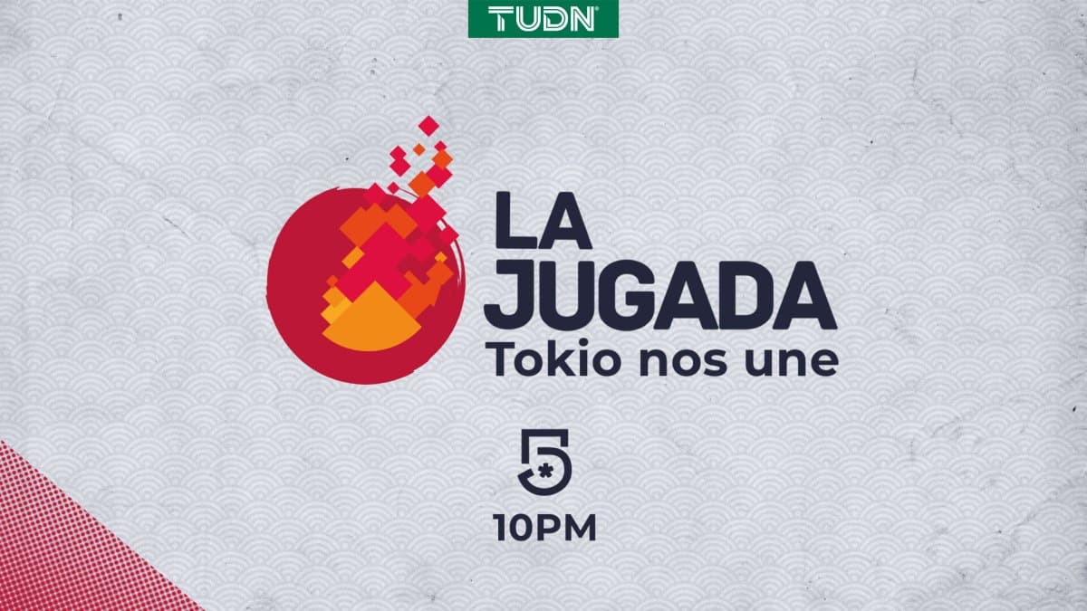 La Jugada, Tokio nos une de lunes a sábado por Canal 5