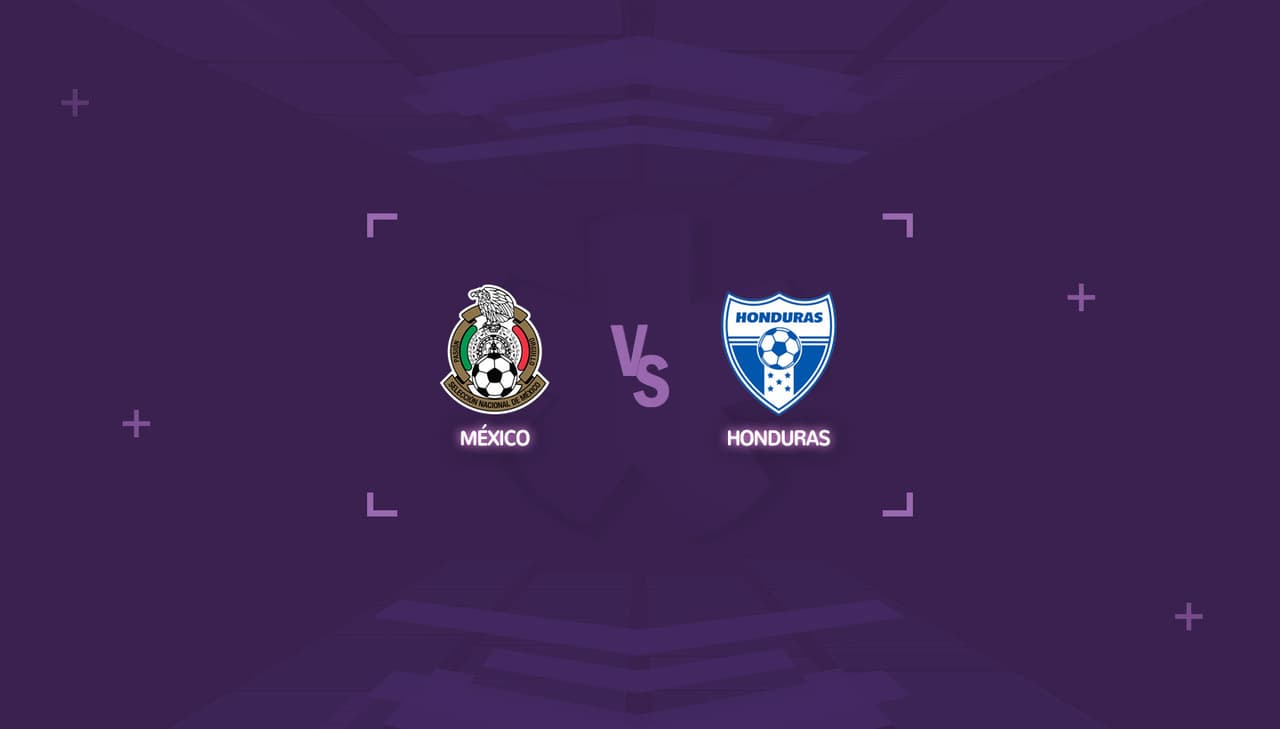 México vs Honduras: Horario y dónde ver el partido amistoso
