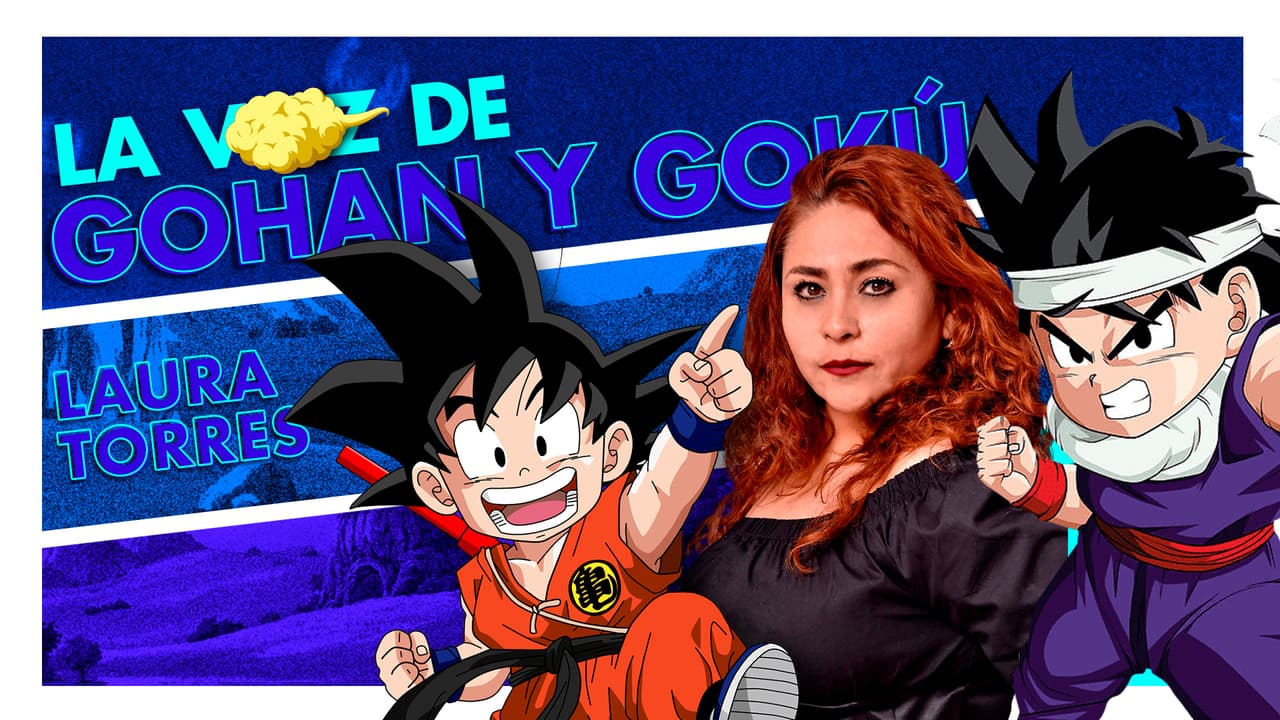 Dragon Ball regresa a Canal 5 en este live con Laura Torres, la voz de Goku y Gohan