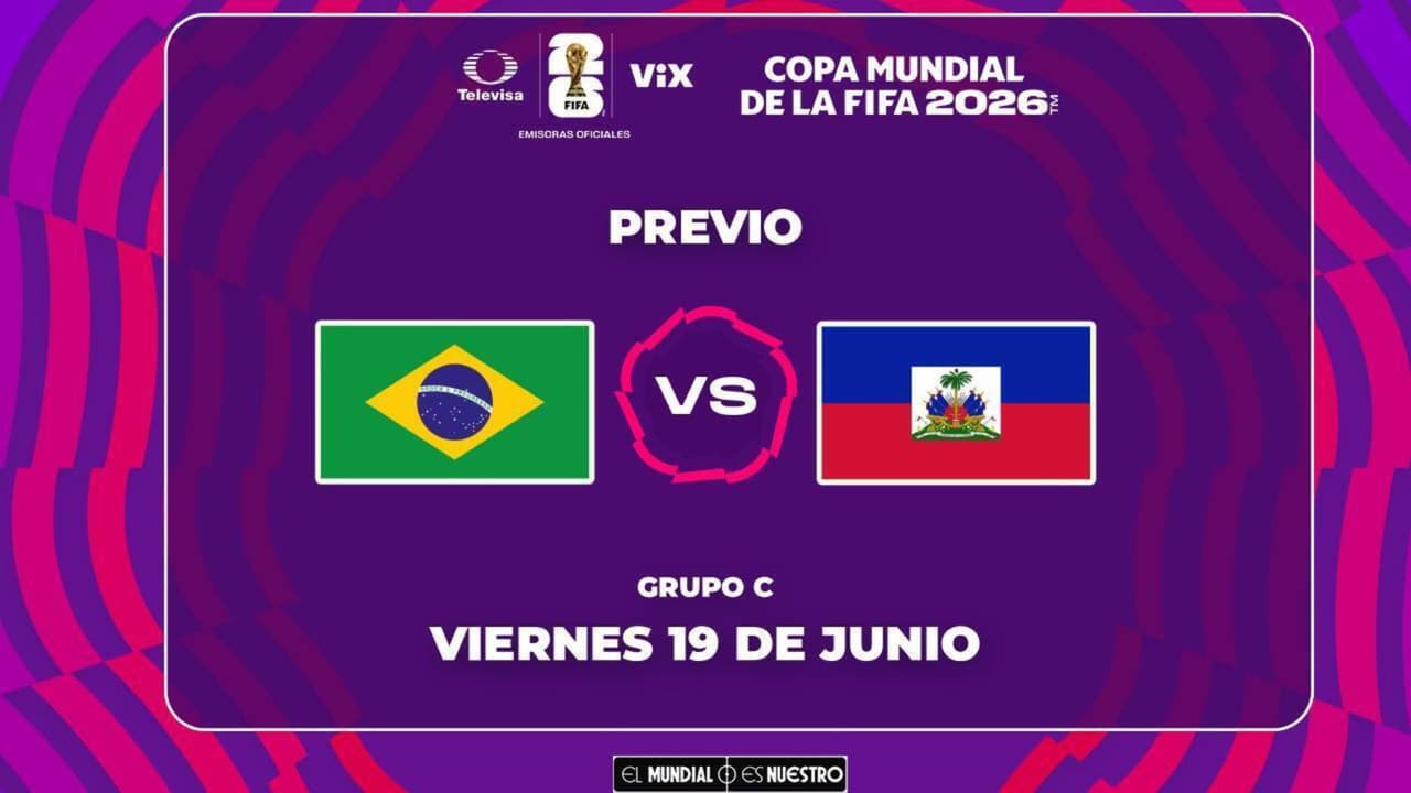 Horario y dónde ver el Brasil vs. Haití del Mundial 2026