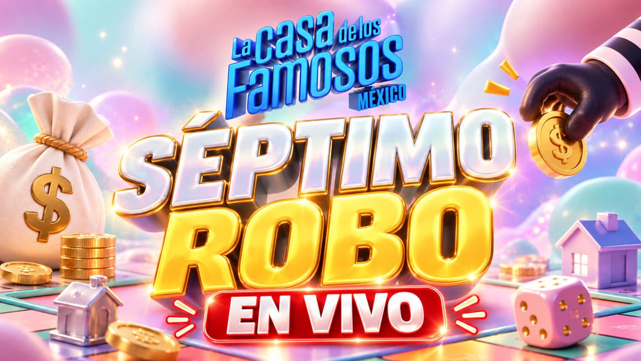 Ve aquí en VIVO la séptima gala por el robo de la salvación de La Casa de los Famosos México 2026