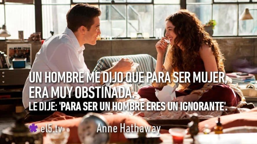 Un hombre me dijo que para ser mujer era muy obstinada. Le dije: "Para ser un hombre eres un ignorante".