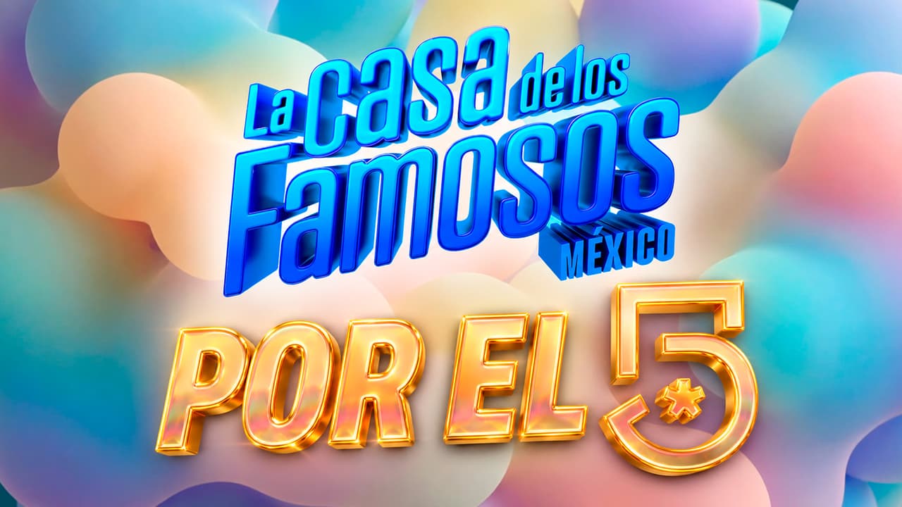 ¿A qué hora empieza la gala de La Casa de los Famosos México 2026 por Canal 5?