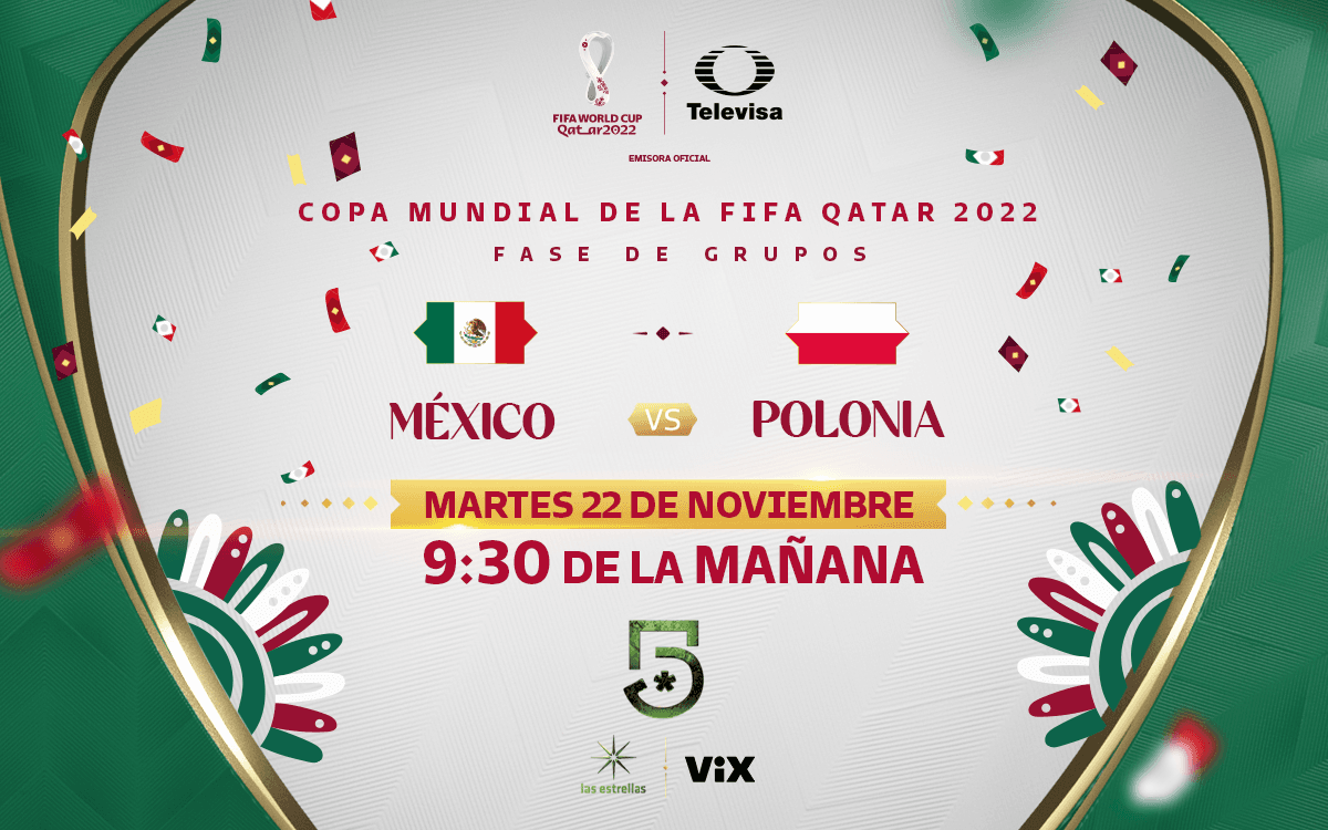 México vs Polonia el primer partido de la selección en Qatar 2022