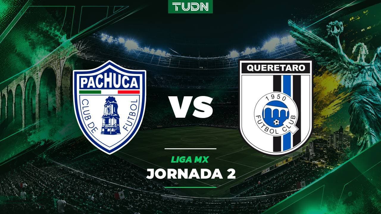 A qué hora y dónde ver el Pachuca vs. Querétaro de la Liga MX