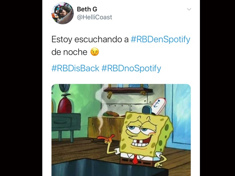 “Estoy escuchando a #RBDenSpotify de noche”, escribió una fan junto a una imagen de Bob Esponja cuando trabaja en la noche.