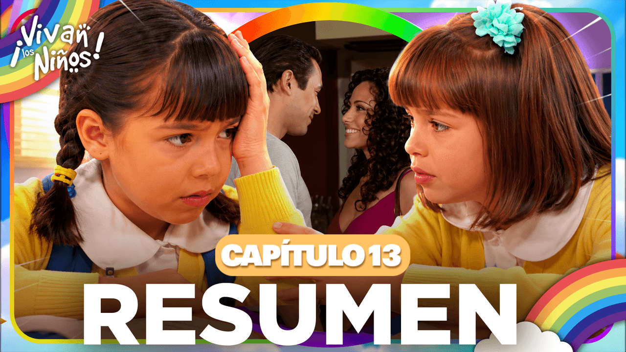 Citlali llora la traición de su papá, pero Marisol la abraza con su amistad | ¡Vivan los niños! | Capítulo 13