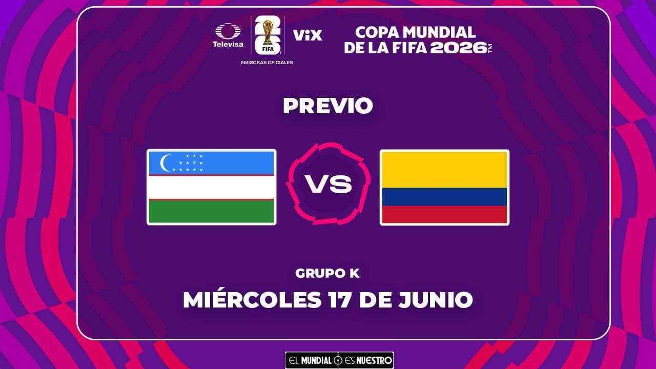 A qué hora y dónde ver el Uzbekistán vs. Colombia del Mundial 2026