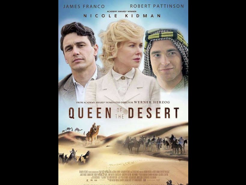 ‘La Reina del desierto’ (2015). Este filme es una biografía de la arqueóloga y cartógrafa británica Gertrude Bell, protagonizada por Nicole Kidman y James Franco. IFC Films