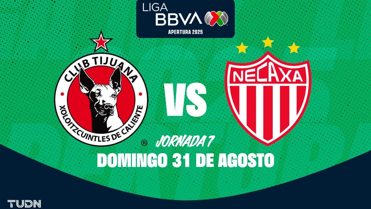 Horario y dónde ver el Tijuana vs. Necaxa de la Liga MX