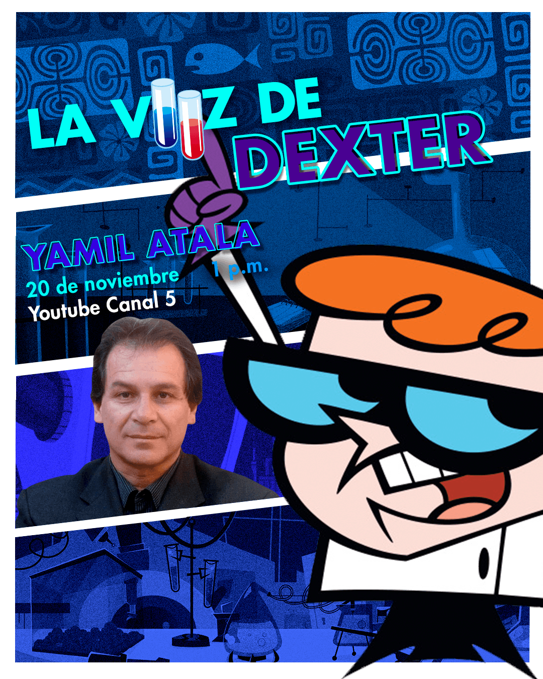El Laboratorio de Dexter llega a Canal 5 con la voz de Yamil Atala