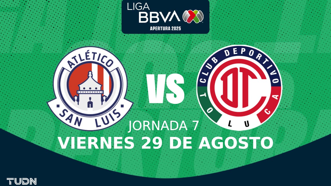 Horario y dónde ver el Atlético de San Luis vs. Toluca de Liga MX