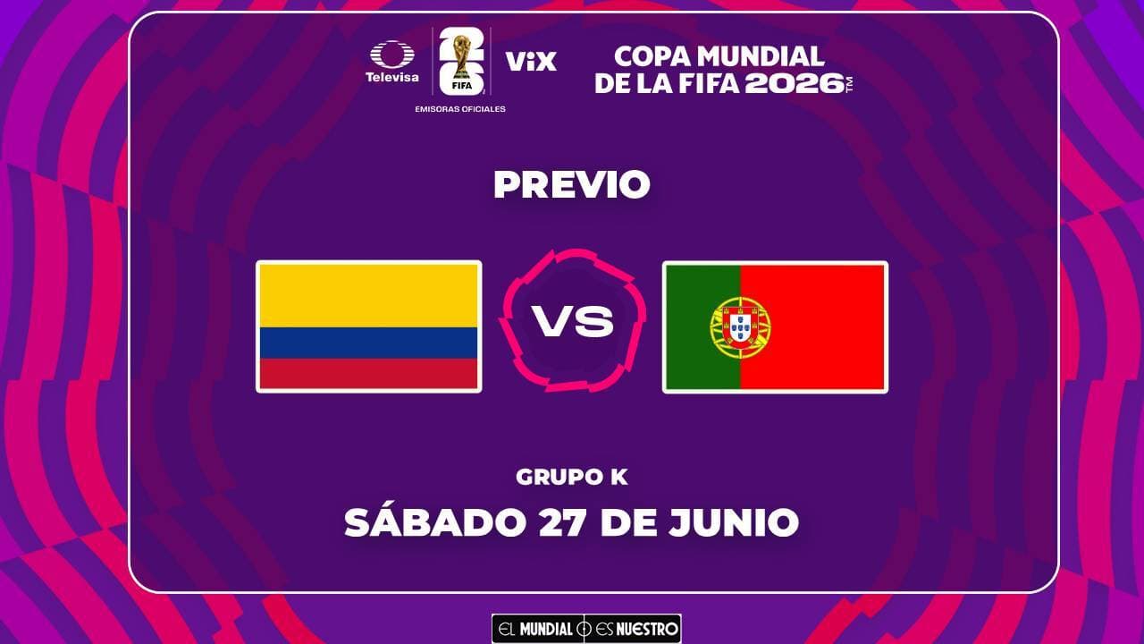 A qué hora y dónde ver el Colombia vs. Portugal del Mundial 2026