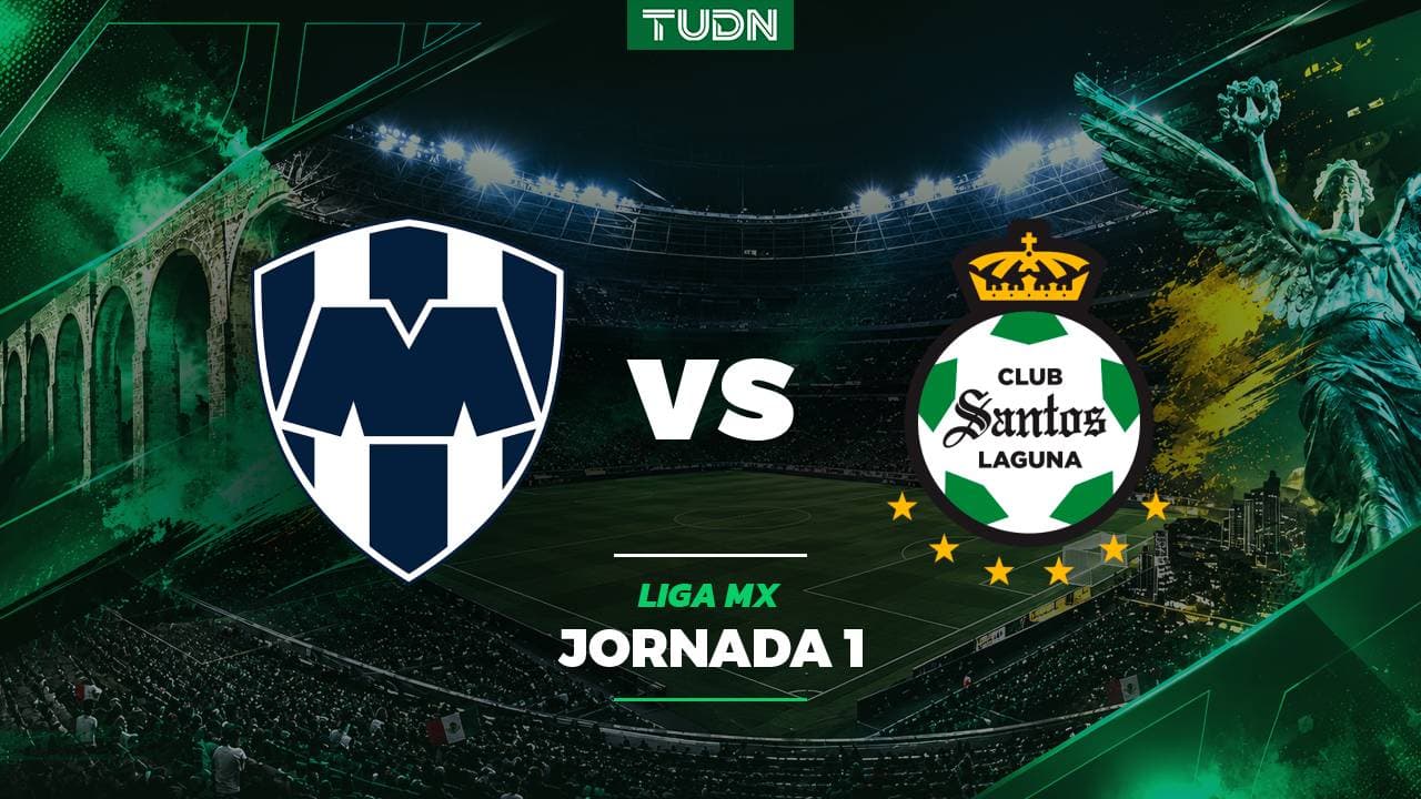 A qué hora y dónde ver el Monterrey vs. Santos del Apertura 2026