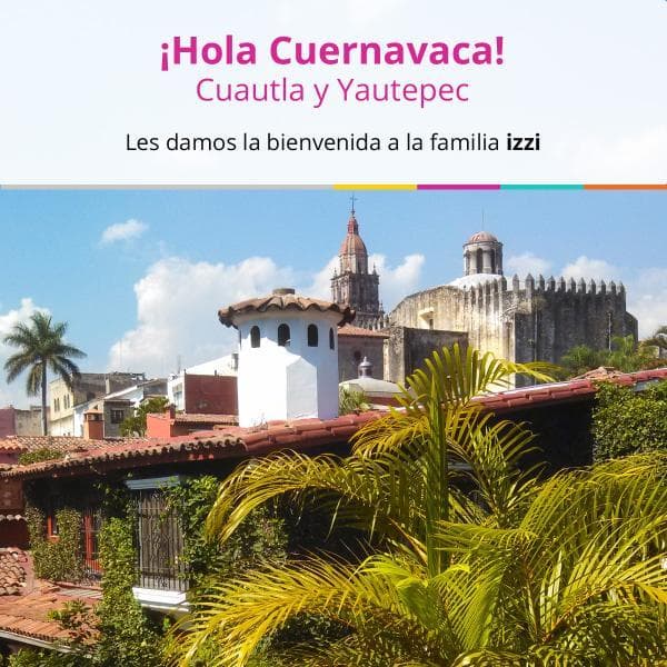 izzi llega a Cuernavaca