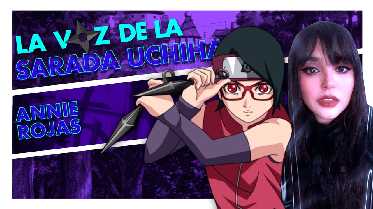 Tu camino ninja es platicar con Annie Rojas, la voz de Sarada Uchiha en nuestro live
