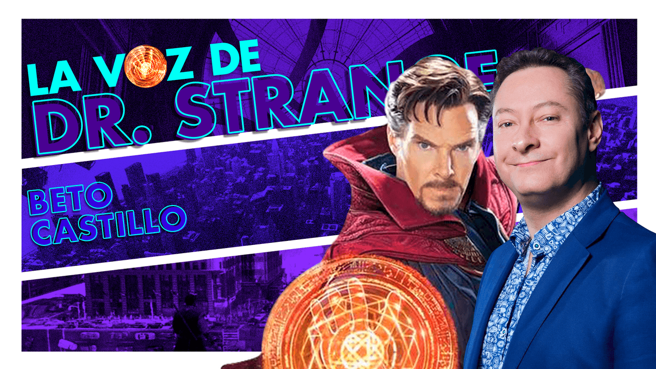 Doctor Strange llega a Canal 5 con la voz de Beto Castillo