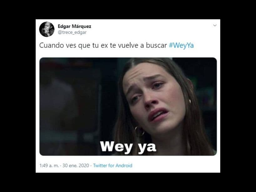 Memes de "Wey Ya".