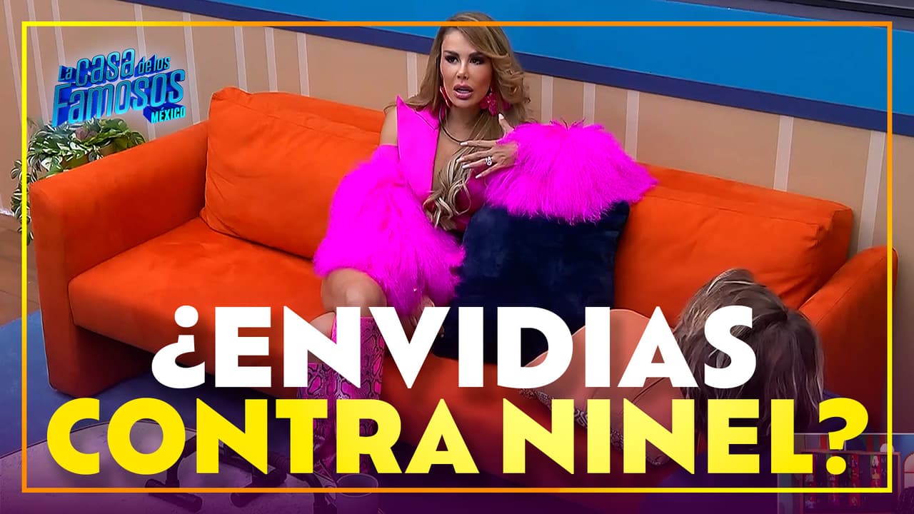 Ninel Conde sospecha de ENVIDIAS tras su nominación en La Casa